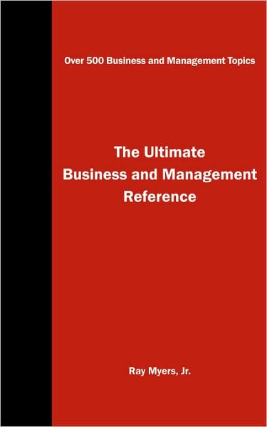 The Ultimate Business And Management Reference