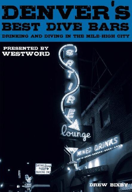 Denver's Best Dive Bars: Drinking and Diving in the Mile-High City
