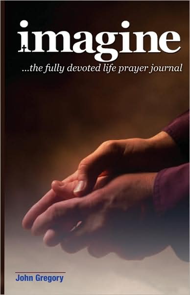 The Fully Devoted Life Prayer Journal