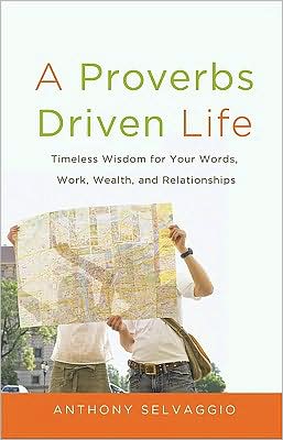A Proverbs Driven Life