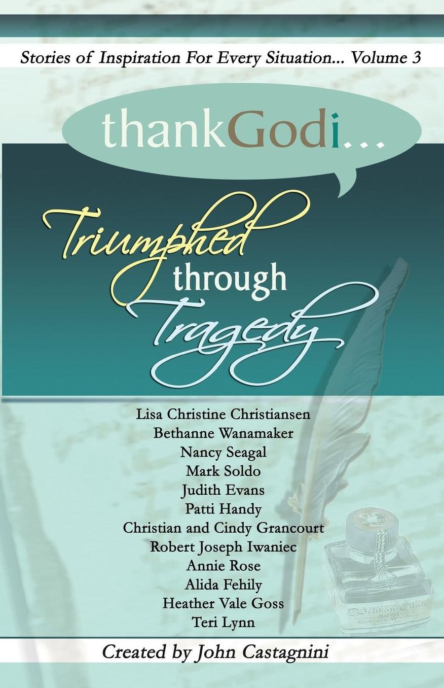 Thank God I...Volume 3: Short STories of Inspiration for Every Situation