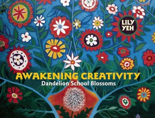 Awakening Creativity: Dandelion School Blossoms