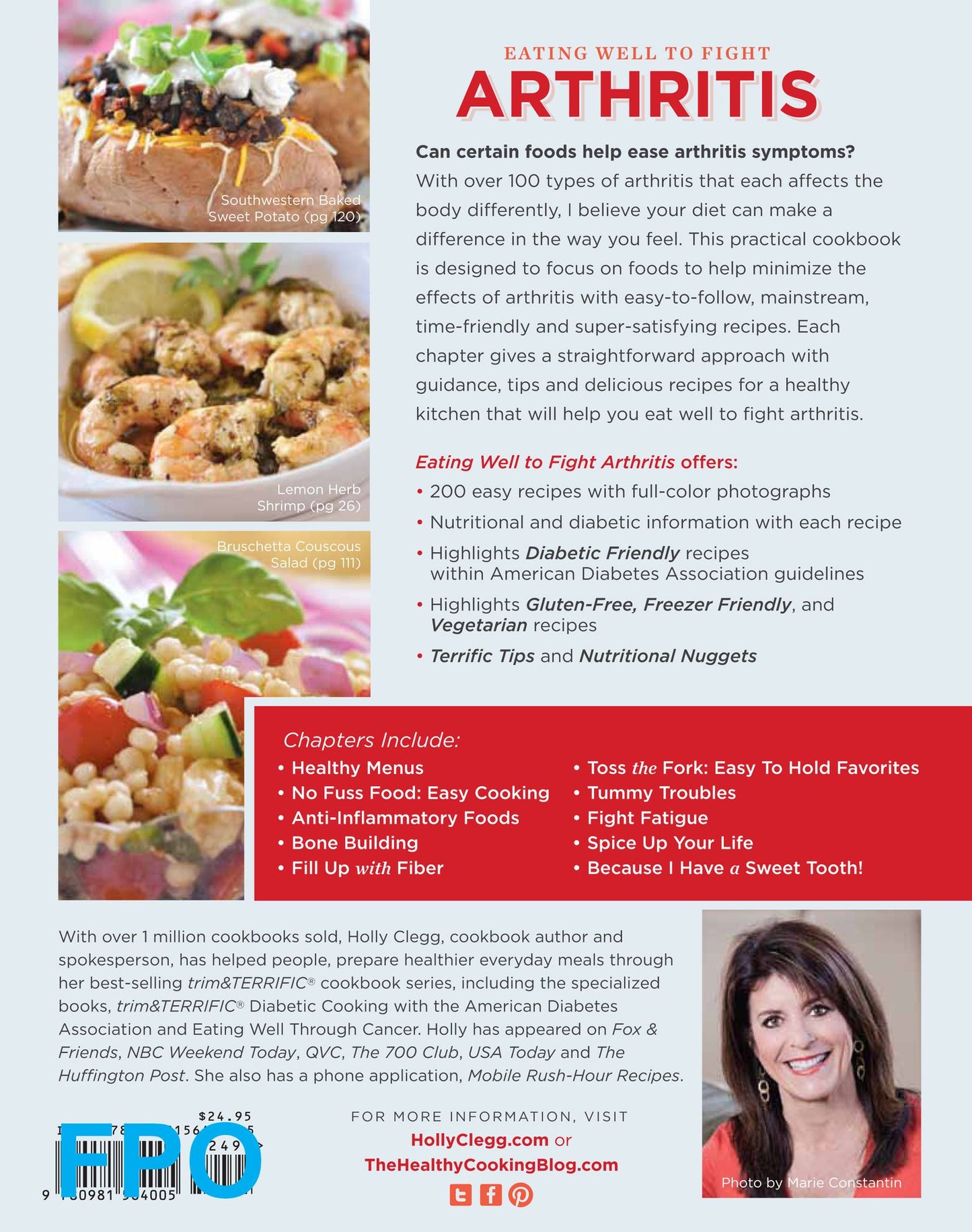 Eating Well to Fight Arthritis: 200 Easy Recipes and Practical Tips to Help Reduce Inflammation and Ease Symptoms
