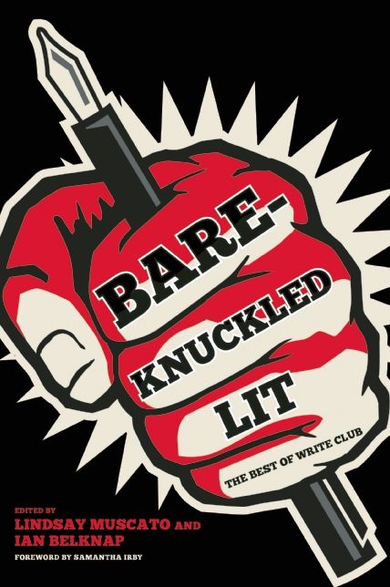 Bare-Knuckled Lit: The Best of WRITE CLUB
