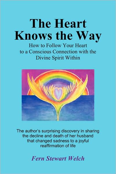 The Heart Knows The Way