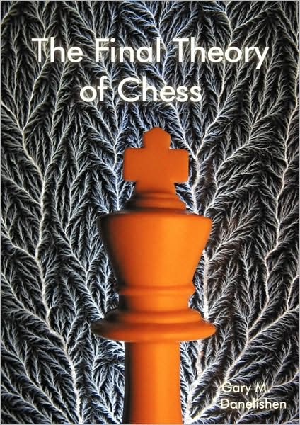 The Final Theory Of Chess