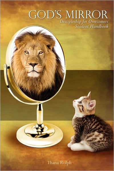 God's Mirror Discipleship For Overcomers