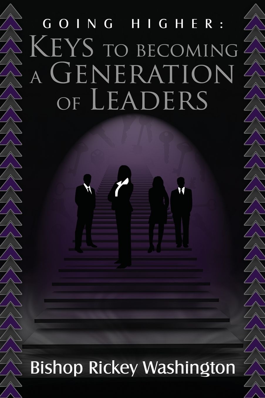 Going Higher: Keys to Becoming A Generation of Leaders