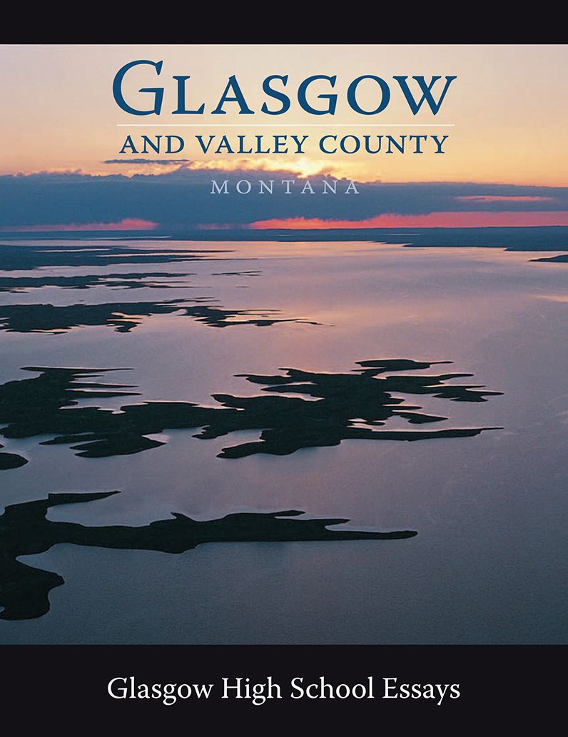 Glasgow and Valley County Montana: Glasgow High School Essays