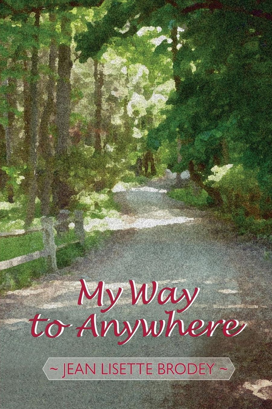My Way to Anywhere
