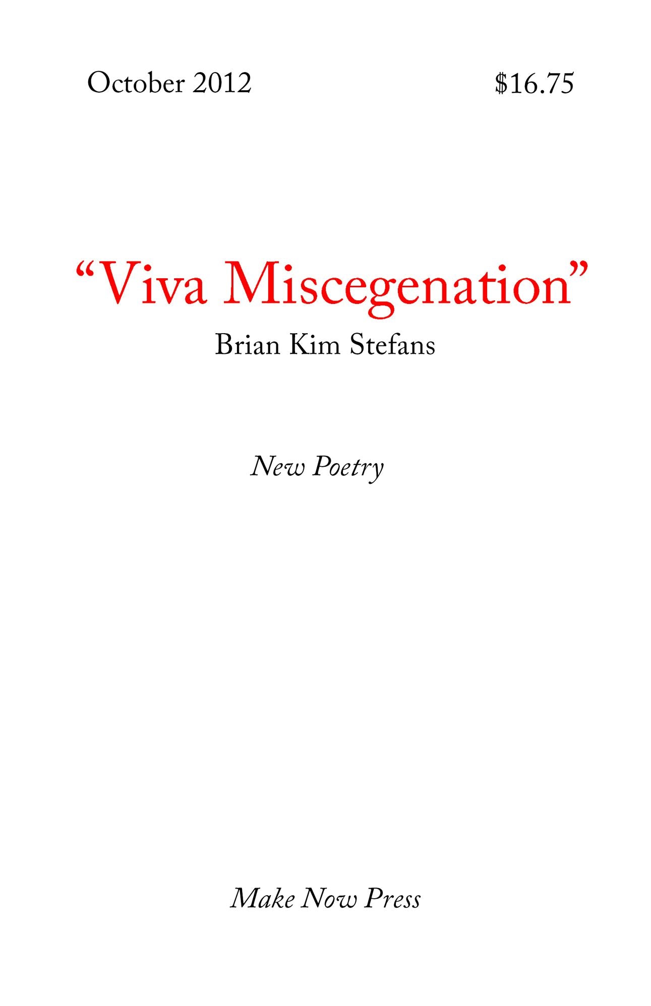 Viva Miscegenation