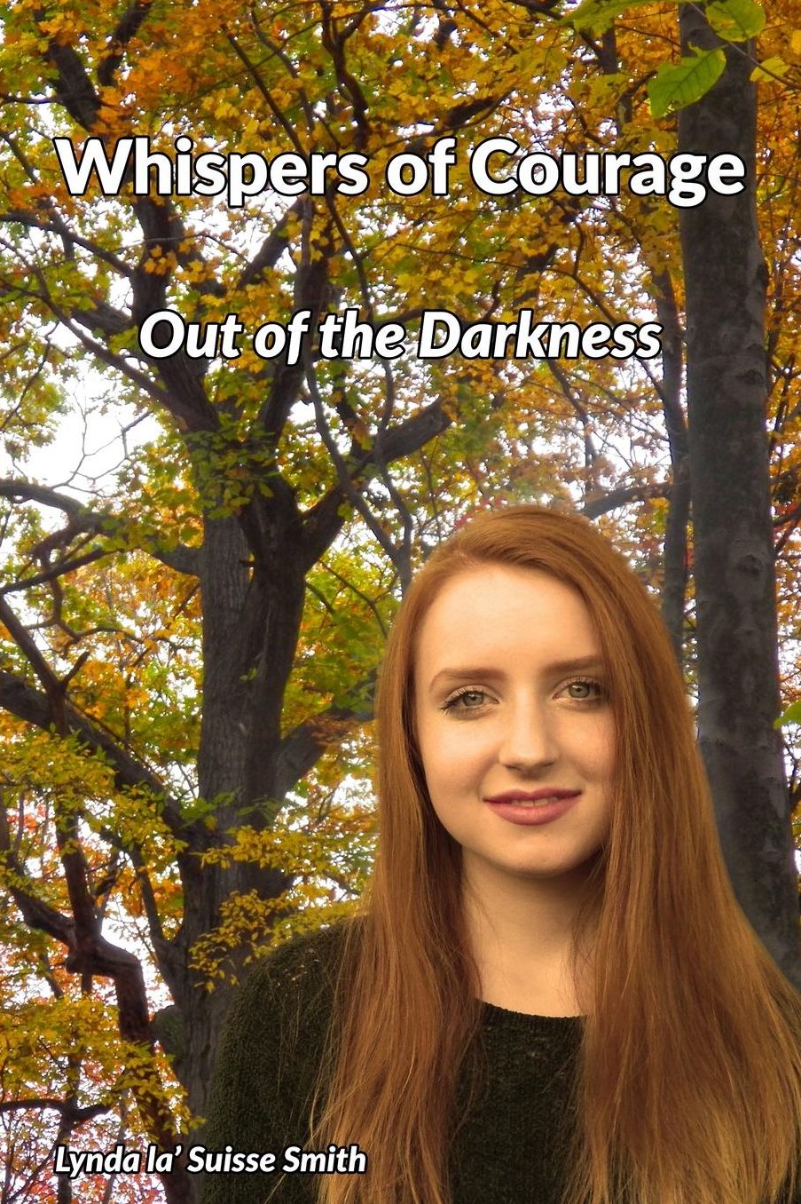Whispers of Courage: Out of the Darkness