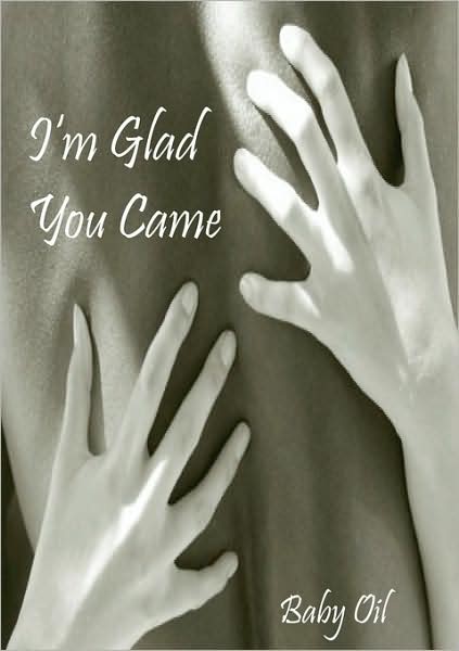 I'M Glad You Came