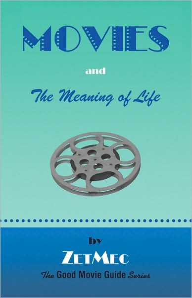 Movies And The Meaning Of Life
