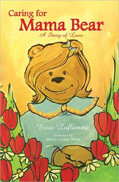 Caring for Mama Bear: A Story of Love