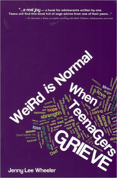 Weird Is Normal When Teenagers Grieve