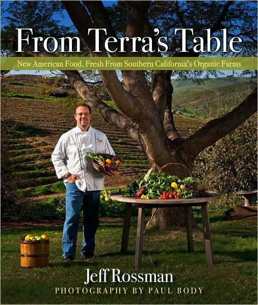 From Terra's Table: New American Food Fresh From Southern California's Organic Farms