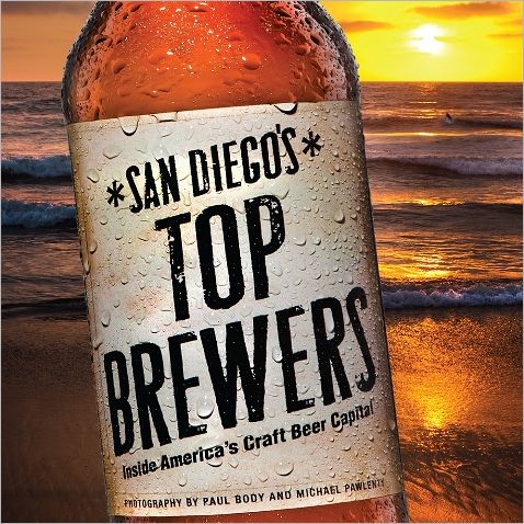 San Diego's Top Brewers: Inside America's Craft Beer Capital