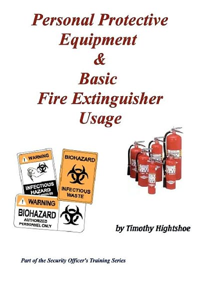 Personal Protective Equipment and Basic Fire Extinguisher Usage