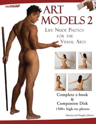 Art Models 2: Life Nude Photos for the Visual Arts