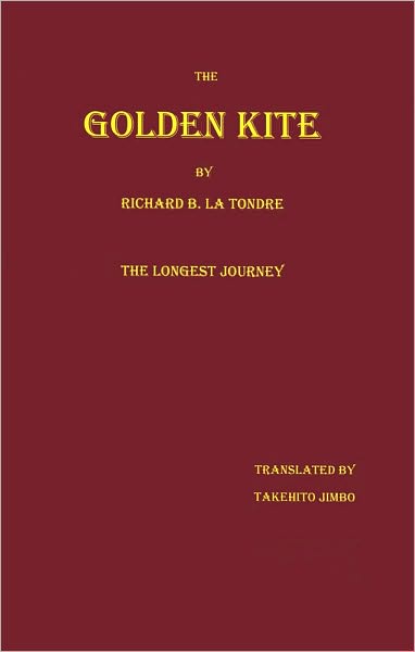 The Golden Kite: The Longest Journey