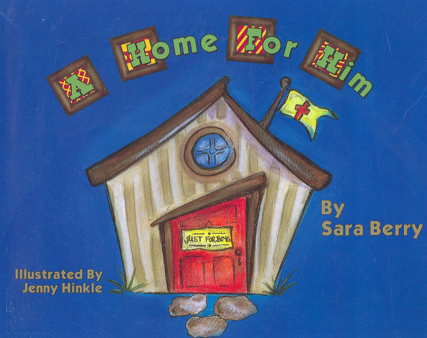 A Home For Him (Boys Edition)