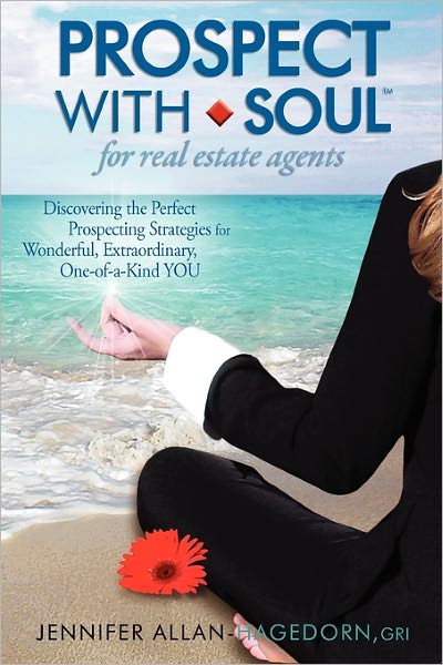 Prospect With Soul For Real Estate Agents