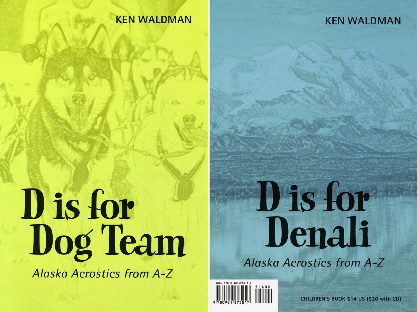 D Is For Dog Team: D Is For Denali