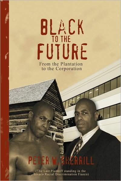 Black To The Future, From The Plantation To The Corporation