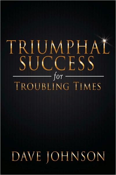 Triumphal Success for Troubling Times