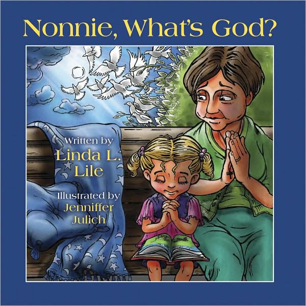 Nonnie, What's God?