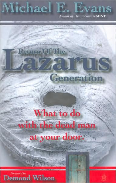 The Return of the Lazarus Generation: What to Do With the Dead Man at Your Door