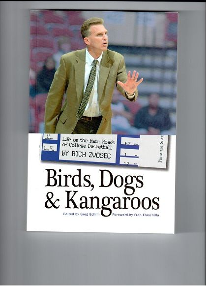Birds, Dogs, and Kangaroos: Life on the Back Roads of College Basketball