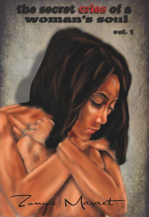 The Secret Cries of A Woman's Soul: Vol 1