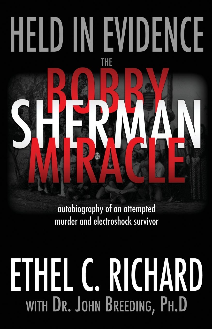 Held in Evidence: The Bobby Sherman Miracle