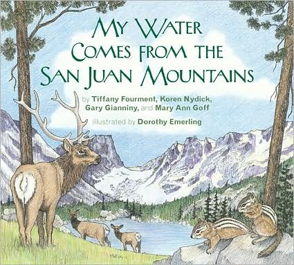 My Water Comes From the San Juan Mountains