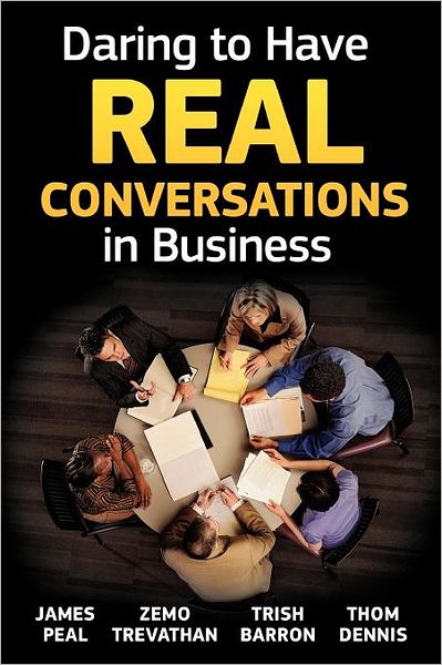 Daring to Have Real Conversations in Business
