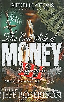 The Evil Side of Money III: Redemption