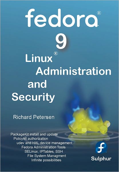 Fedora 9 Linux Administration and Security