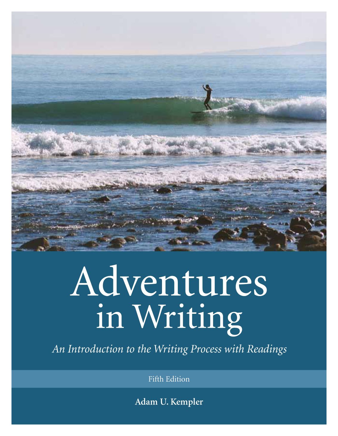 Adventures in Writing: An Introduction to the Writing Process