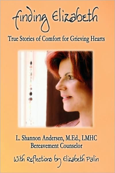 Finding Elizabeth: True Stories of Comfort for Grieving Hearts
