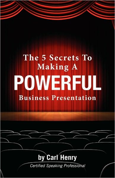 The 5 Secrets To Making A Powerful Business Presentation