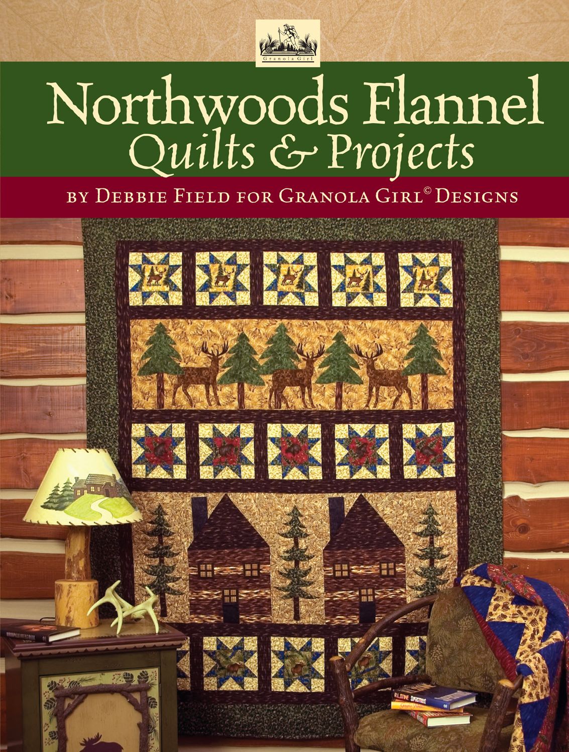 Granola Girl(r) Designs Northwoods Flannel Quilts & Projects
