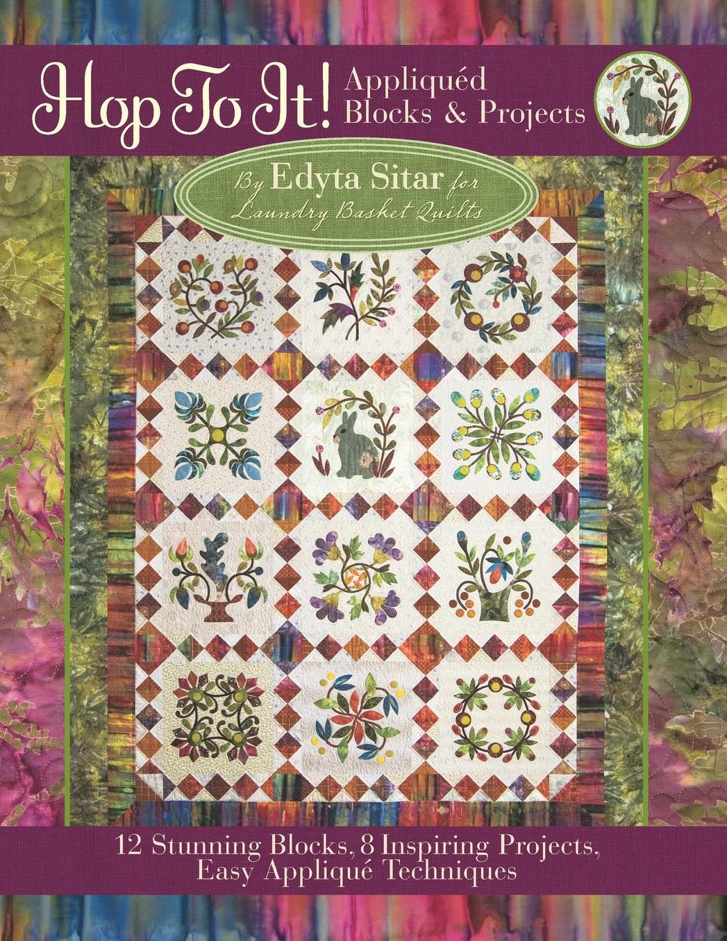 Hop to It!: Appliqued Blocks & Projects