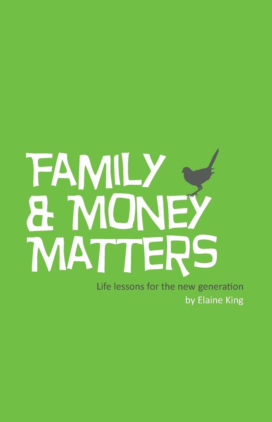 Family and Money Matters: Life Lessons for the New Generation