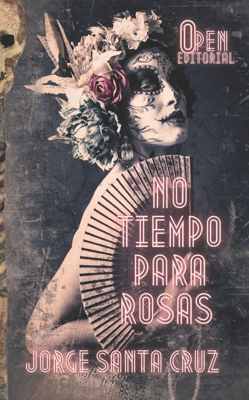 No Tiempo Para Rosas