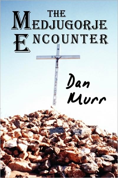 The Medjugorje Encounter