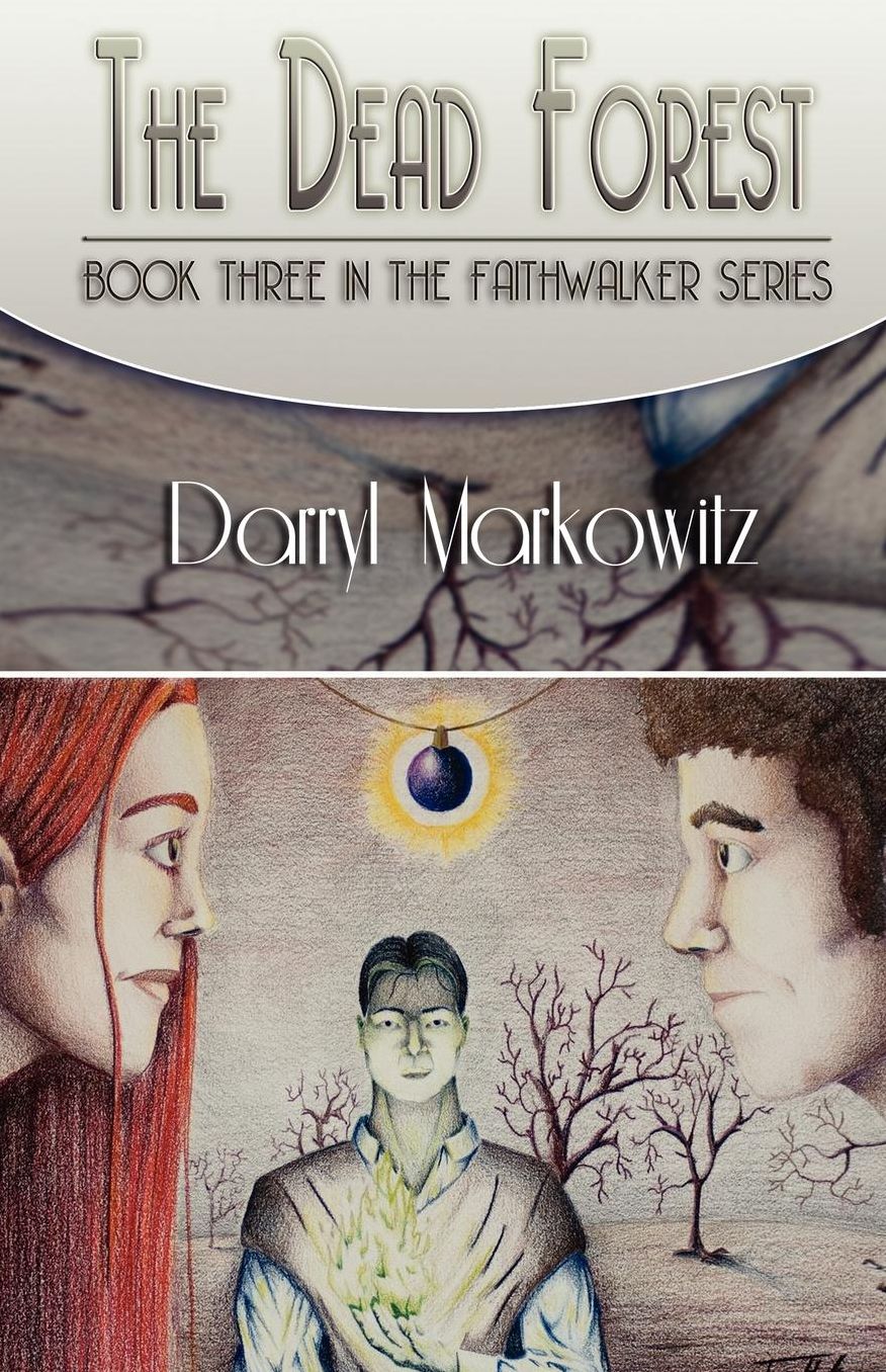 The Dead Forest (Faithwalker Series #3)