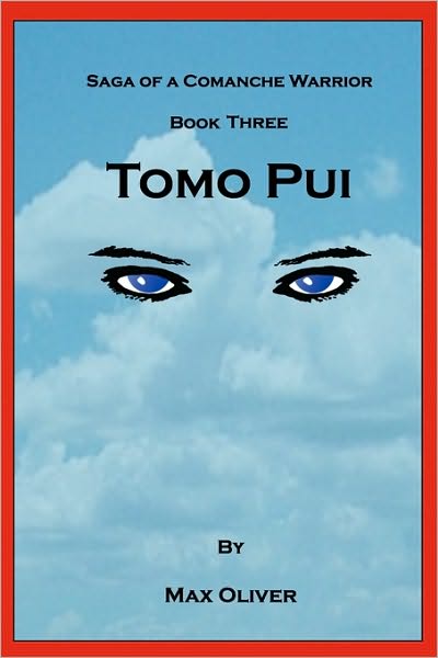Tomo Pui, Saga Of A Comanche Warrior