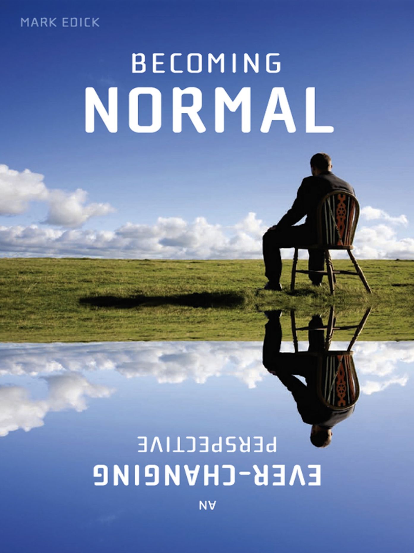 Becoming Normal: An Ever-Changing Perspective